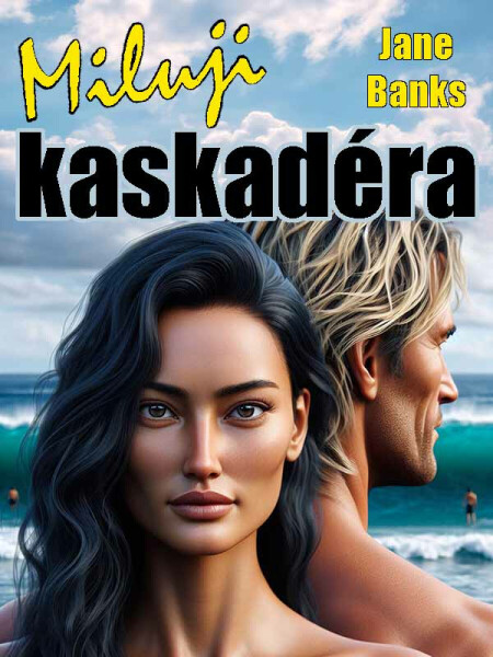 Miluji kaskadéra - Jane Banksová