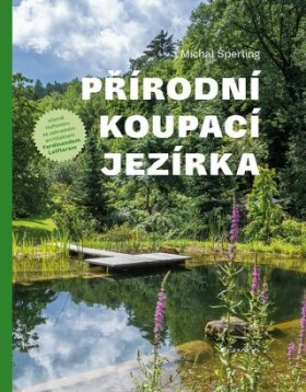 Přírodní koupací jezírka - Michal Sperling - e-kniha