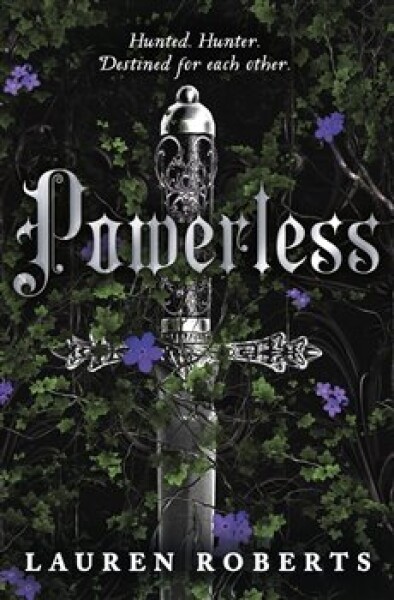 Powerless: TikTok made me buy it! The most epic and sizzling fantasy romance book of the year - Lauren Roberts