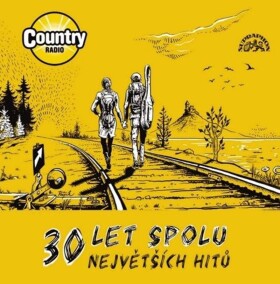 30 let spolu - 30 největších hitů Country rádia - 2 CD - rádio Country