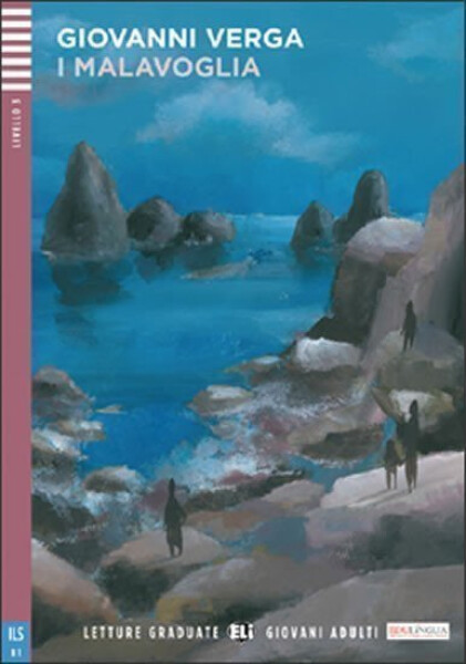 Letture Graduate ELI Giovani Adulti 3/B1: Malavoglia+CD - Giovanni Verga