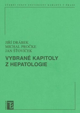 Vybrané kapitoly z hepatologie - Jiří Drábek
