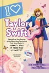 I Love Taylor Swift: An Unofficial Fan Journal - Princess Gabbara