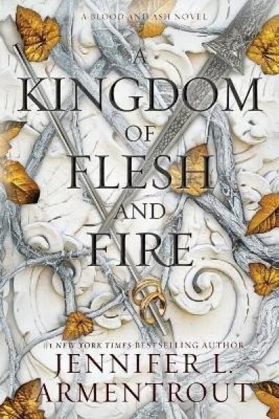 A Kingdom of Flesh and Fire - Jennifer L. Armentrout