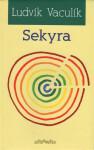 Sekyra - Ludvík Vaculík