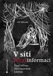 V síti dezinformací - Jiří Táborský