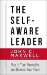 Self-Aware Leader - John C. Maxwell