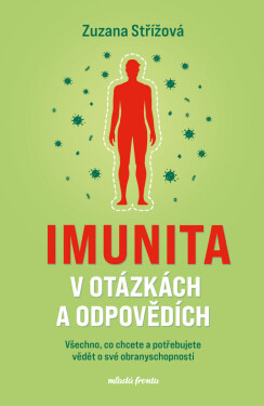 Imunita v otázkách a odpovědích - Jiřina Bartůňková, Zuzana Střížová