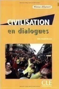 Civilisation en dialogues: Débutant Livre + Audio CD - Clément Odile Grand