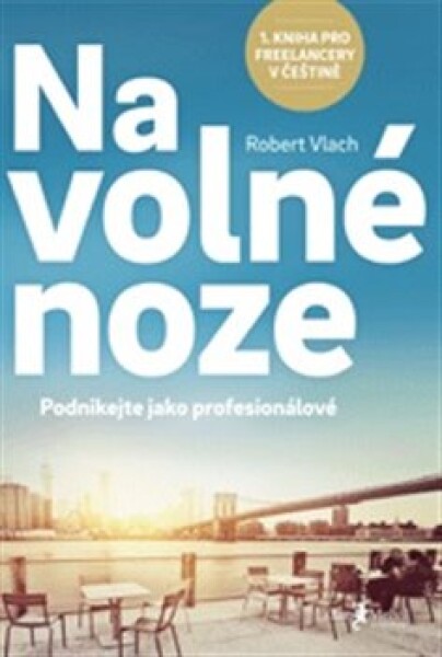 Na volné noze Robert Vlach