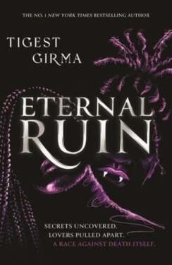 Immortal Dark Trilogy: Eternal Ruin - Tigest Girma
