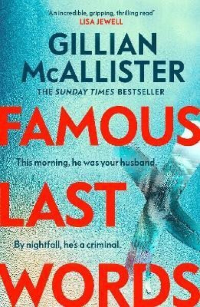 Famous Last Words - Gillian McAllister