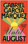 Until August Gabriel García Márquez