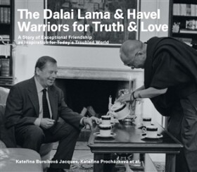 The Dalai Lama & Havel. Warriors for Truth & Love