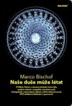 Naše duše může létat Marco Bischof