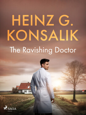 The Ravishing Doctor - Heinz Günter Konsalik