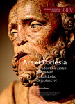 Ars Et Ecclesia - Středověké umění pohledem katolického dějepisectví - Miroslav Šmied