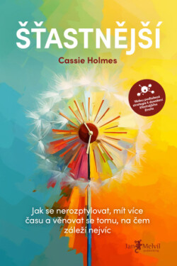 Šťastnější - Cassie Holmes - e-kniha