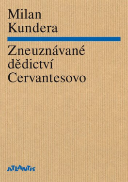 Zneuznávané dědictví Cervantesovo
