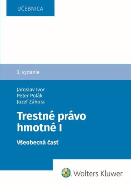 Trestné právo hmotné - Jozef Záhora; Jaroslav Ivor; Peter Polák