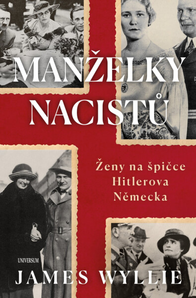 Manželky nacistů - James Wyllie