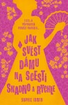 Jak svést dámu na scestí snadno rychle