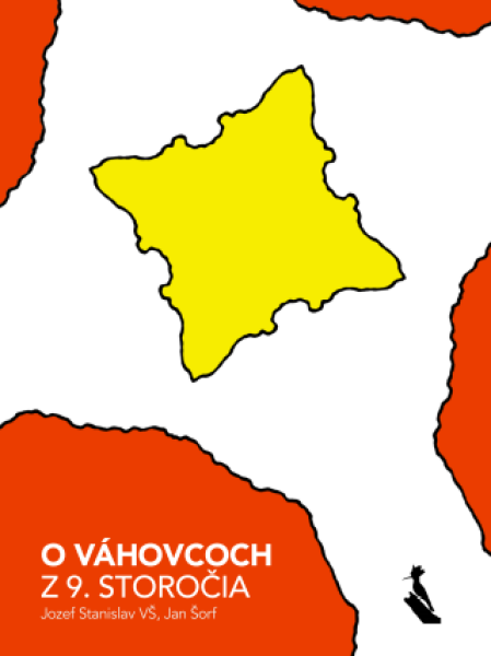 O Váhovcoch z 9. storočia - Jozef Stanislav, Jan Šorf - e-kniha