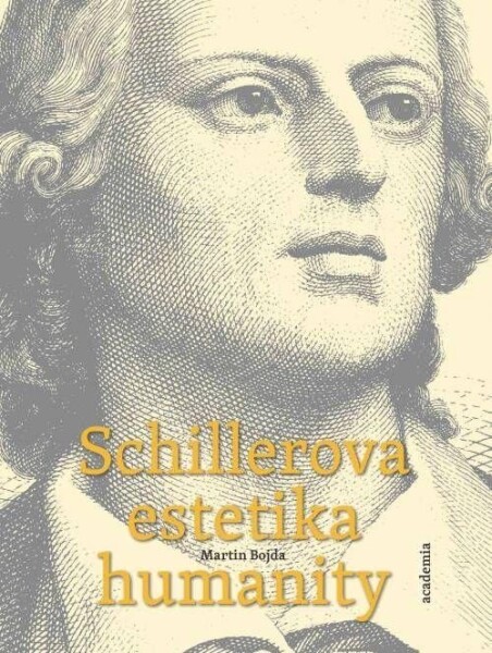 Schillerova estetika humanity Martin Bojda