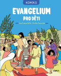 Evangelium pro děti - komiks, 1. vydání - Christine Ponsardová
