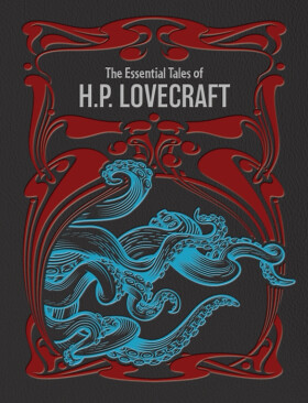 Essential Tales of H.P. Lovecraft - Howard Phillips Lovecraft