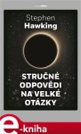 Stručné odpovědi na velké otázky Stephen Hawking