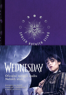 Wednesday: Oficiální zápisník spolku Nočních stínů - kolektiv