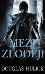 Mezi zloději - Douglas Hullick