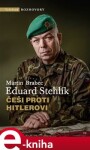 Češi proti Hitlerovi Eduard Stehlík,