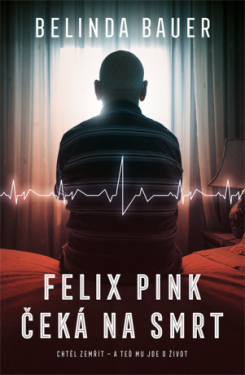 Felix Pink čeká na smrt - Belinda Bauerová - e-kniha