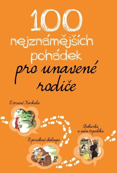 100 nejznámějších pohádek pro unavené rodiče