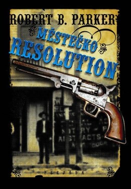 Městečko Resolution - Robert B. Parker