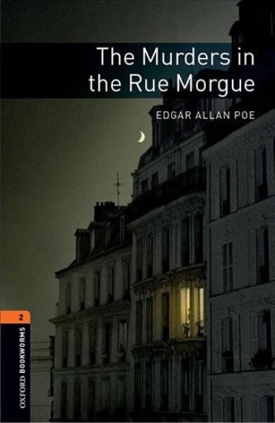 Oxford Bookworms Library 2 The Murders in the Rue Morgue with Audio Mp3 Pack (New Edition) - Edgar Allan Poe