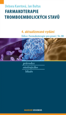 Farmakoterapie tromboembolických stavů - Debora Karetová, Jan Bultas
