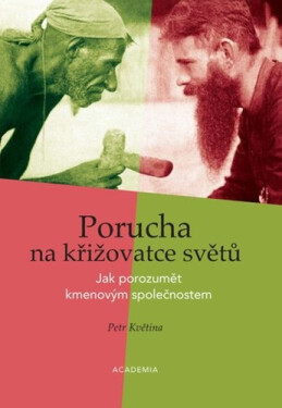 Porucha na křižovatce světů - Květina Petr