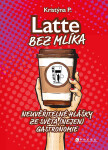 Latte bez mlíka - Kristýna P.