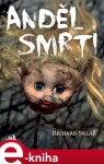 Anděl smrti - Richard Sklář e-kniha