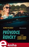 Průvodce řidičky Slávka Nejedlá