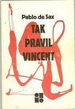 Tak pravil Svatý Vincent - Sax Pablo de
