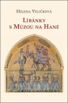 Líbánky s Múzou na Hané - Helena Veličková