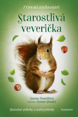 Zvierací záchranári - Starostlivá veverička - Zuzana Pospíšilová - e-kniha