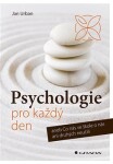 Psychologie pro každý den Jan Urban