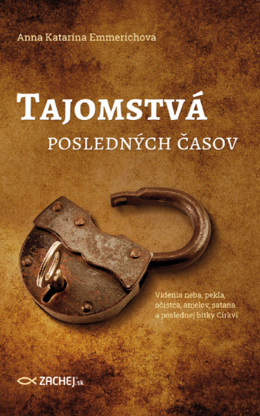Tajomstvá posledných časov - Anna Katarína Emmerichová
