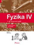 Fyzika IV 1.díl pracovní sešit komentářem pro učitele pro