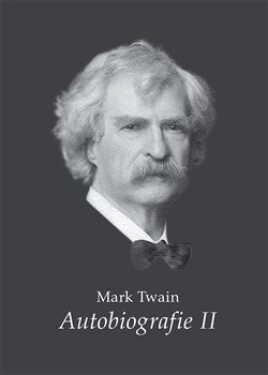 Autobiografie II Mark Twain